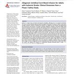 Allogeneic Umbilical Cord Blood Infusion for Adults with Ischemic Stroke- Clinical Outcomes from a Phase I Safety Study Allogeneic Umbilical Cord Blood Infusion for Adults with Ischemic Stroke: Clinical Outcomes from a Phase I Safety Study