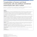 Transplantation-of-human-CBMNCs-and-UCMSCs-in-autism Transplantation of human cord blood mononuclear cells and umbilical cord-derived mesenchymal stem cells in autism